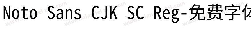Noto Sans CJK SC Reg字体转换